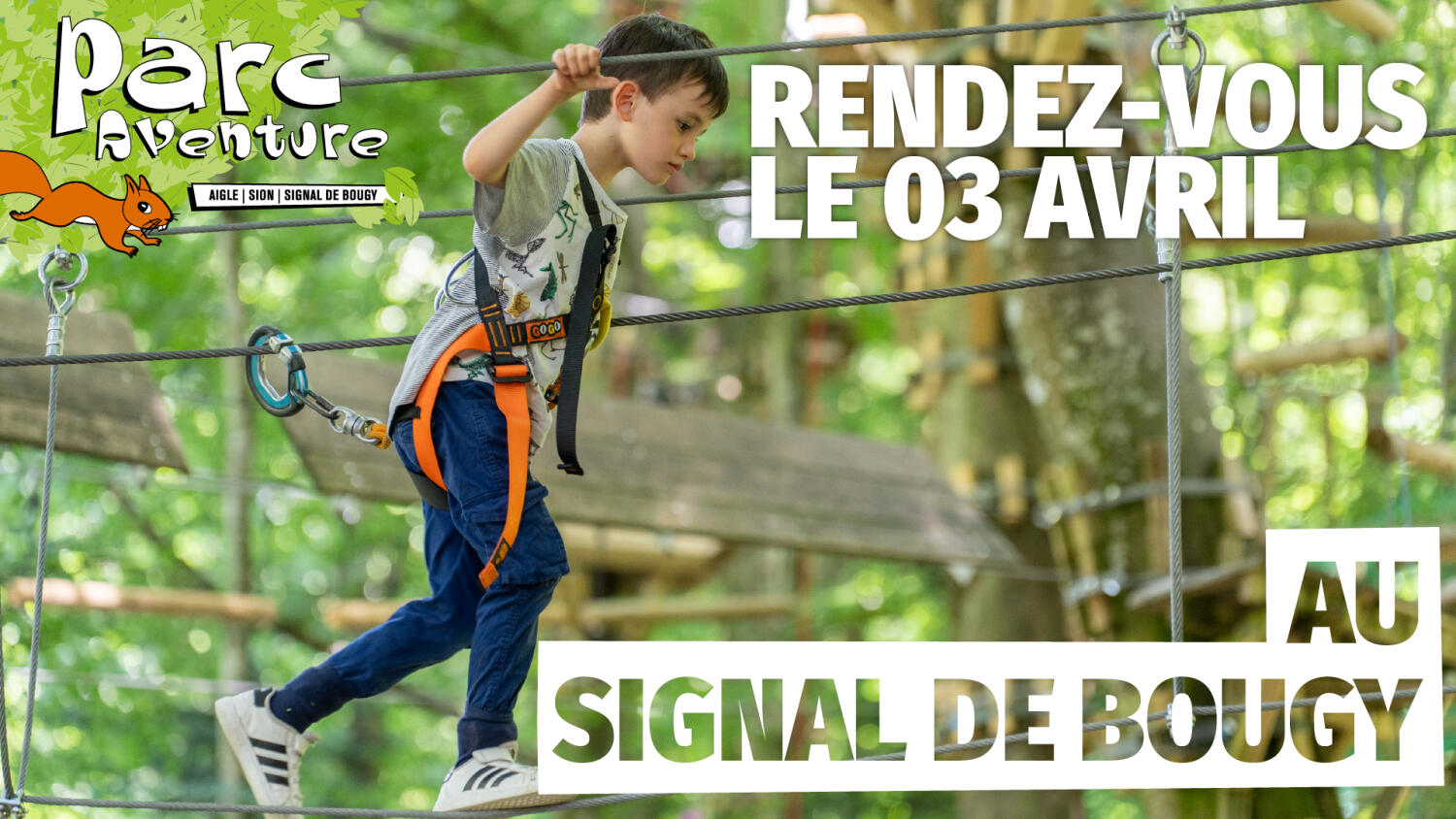 Réouverture du Parc – aventure du Signal de bougy