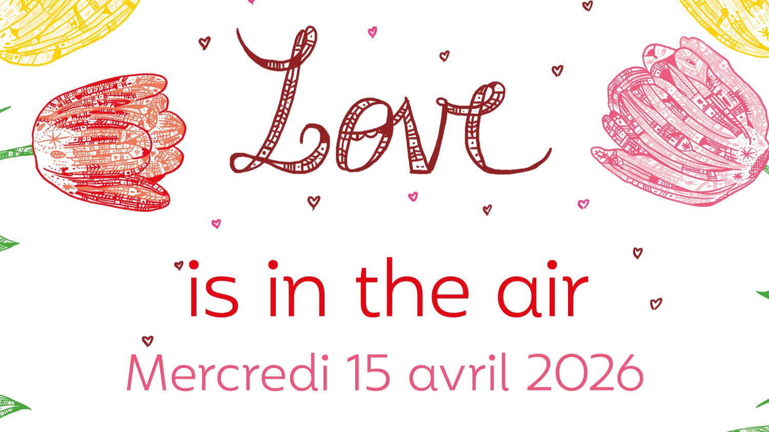 Journée “Love is in the air!”